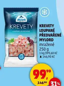 Penny Market KREVETY LOUPANÉ PŘEDVAŘENÉ MYLORD mražené, 250 g nabídka