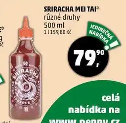 Penny Market SRIRACHA MEI TAI různé druhy, 500 ml nabídka