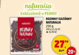 Penny Market ROZINKY SULTÁNKY NATURALIA, 250 g nabídka
