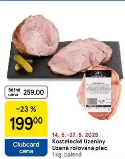 Tesco Kostelecké Uzeniny Uzená rolovaná plec, 1 kg, balená nabídka