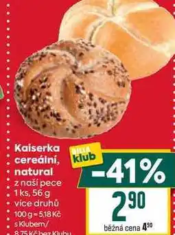 Billa Kaiserka cereální, klub natural z naší pece 1 ks, 56 g nabídka