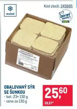 Makro Obalovaný sýr se šunkou nabídka