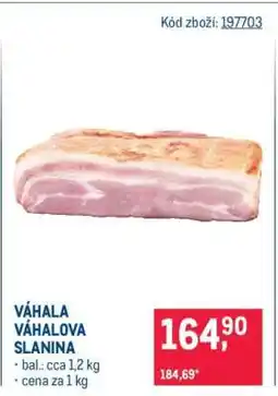Makro VÁHALA VÁHALOVA SLANINA nabídka