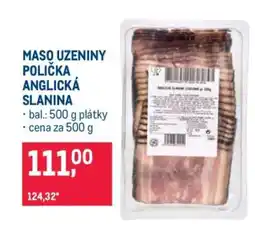 Makro MASO UZENINY POLIČKA ANGLICKÁ SLANINA nabídka