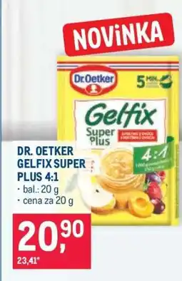Makro DR. OETKER GELFIX SUPER PLUS 4:1 nabídka