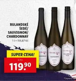 Lidl RULANDSKÉ ŠEDÉ/SAUVIGNON/CHARDONNAY nabídka