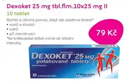 Pilulka lékárna Dexoket 25 mg tbl.flm.10x25 mg II nabídka