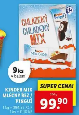 Lidl KINDER MIX MLÉČNÝ ŘEZ/PINGUÍ´, 260 g nabídka