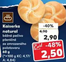 Kaufland Kaiserka natural nabídka