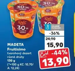Kaufland MADETA Fruitisimo tvarohový dezert nabídka