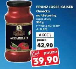 Kaufland FRANZ JOSEF KAISER Omáčka na těstoviny nabídka