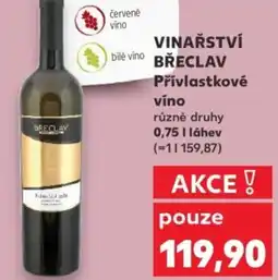 Kaufland VINAŘSTVÍ BŘECLAV Přívlastkové víno nabídka