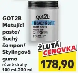 Kaufland GOT2B Matující pasta/ Suchý Sampon Stylingová guma nabídka