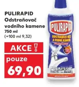 Kaufland PULIRAPID Odstraňovač vodního kamene nabídka