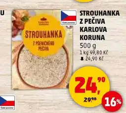 Penny Market STROUHANKA Z PEČIVA KARLOVA KORUNA nabídka