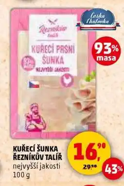 Penny Market KUŘECÍ ŠUNKA ŘEZNÍKŮV TALÍŘ nabídka