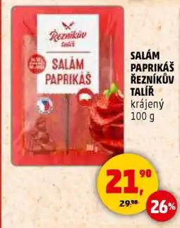 Penny Market SALÁM PAPRIKÁŠ ŘEZNÍKŮV TALÍŘ nabídka