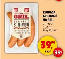 Penny Market KLOBÁSA GRILOVACÍ NA GRIL nabídka
