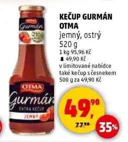 Penny Market KEČUP GURMÁN OTMA nabídka
