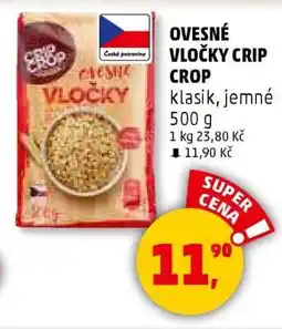 Penny Market OVESNÉ VLOČKY CRIP CROP nabídka