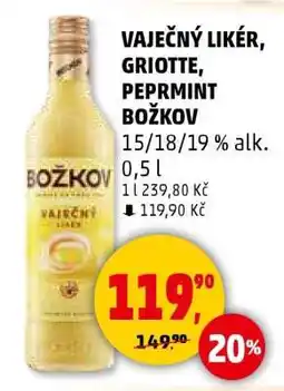 Penny Market Vaječný likér, Griotte, Peprmint Božkov nabídka