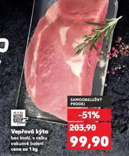 Kaufland Vepřová kýta bez kosti nabídka