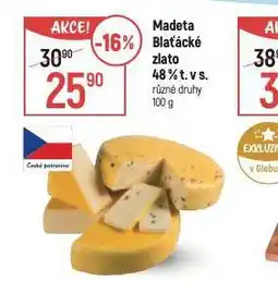 Globus Madeta blaťácké zlato 48% nabídka