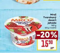 Billa Mrož Tvarohový dezert jahoda 140 g nabídka