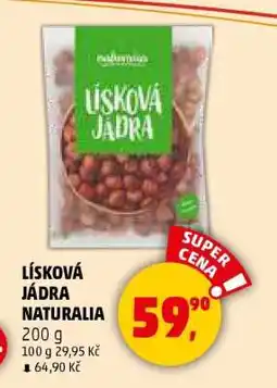 Penny Market LÍSKOVÁ JÁDRA NATURALIA nabídka