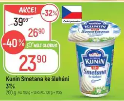 Globus KUNÍN SMETANA KE ŠLEHÁNÍ 31 % nabídka