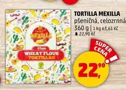 Penny Market TORTILLA MEXILLA pšeničná, celozrnná, 360 g nabídka