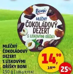 Penny Market MLÉČNÝ ČOKOLÁDOVÝ DEZERT S LÍSKOVÝMI OŘÍŠKY BONI, 150 g nabídka