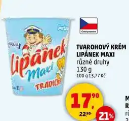 Penny Market TVAROHOVÝ KRÉM LIPÁNEK MAXI různé druhy, 130 g nabídka