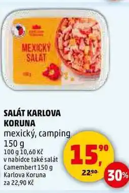 Penny Market SALÁT KARLOVA KORUNA mexický, camping, 150 g nabídka