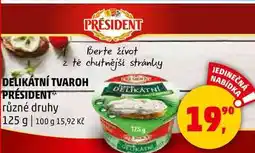 Penny Market DELIKÁTNÍ TVAROH PRÉSIDENT různé druhy, 125 g nabídka