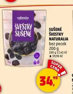 Penny Market SUŠENÉ ŠVESTKY NATURALIA bez pecek, 200 g nabídka