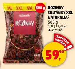 Penny Market ROZINKY SULTÁNKY XXL NATURALIA, 500 g nabídka