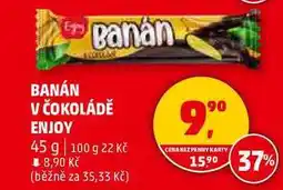 Penny Market BANÁN V ČOKOLÁDĚ ENJOY, 45 g nabídka