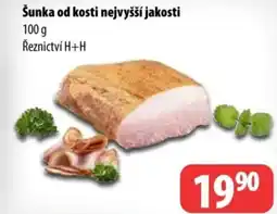 Partner Maloobchodní síť Šunka od kosti nejvyšší jakosti nabídka