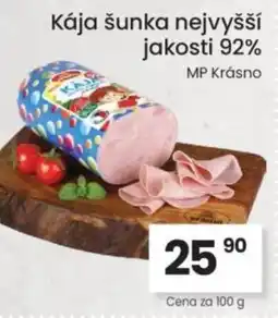 Kubík potraviny Kája šunka nejvyšší jakosti 92% nabídka