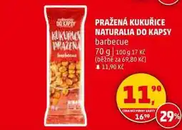 Penny Market PRAŽENÁ KUKUŘICE NATURALIA DO KAPSY barbecue, 70 g nabídka