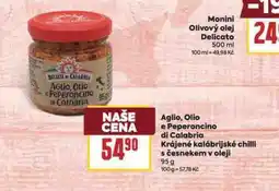 Billa Aglio, olio e pperoncino di calabria krájené kalábrijské chilli s česnekem v oleji nabídka