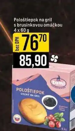 Jip Pološtiepok na gril s brusinkovou omáčkou 4x60 g nabídka