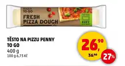 Penny Market Těsto na pizzu penny to go nabídka