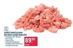 Makro KUŘECÍ HORNÍ STEHNA BEZ KOSTI A KŮŽE NUDLIČKY nabídka