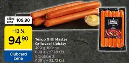 Tesco Tesco Grill Master Grilovací klobásy nabídka
