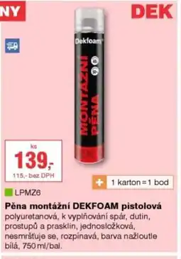 DEK Pěna montážní Dekfoam pistolová nabídka