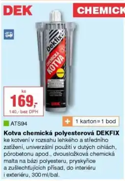 DEK Kotva chemická polyesterová Dekfix nabídka