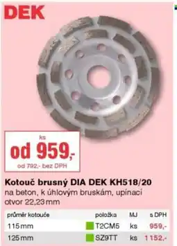 DEK Kotouč brusný DIA DEK KH518/20 nabídka
