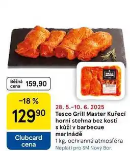 Tesco Tesco Grill Master Kuřecí horní stehna bez kosti s kůží v barbecue marinádě, 1 kg nabídka